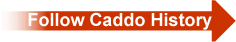 Arrow to click on to follow Caddo history